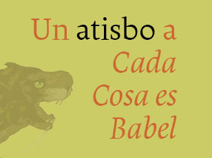 Un atisbo a Cada Cosa es Babel