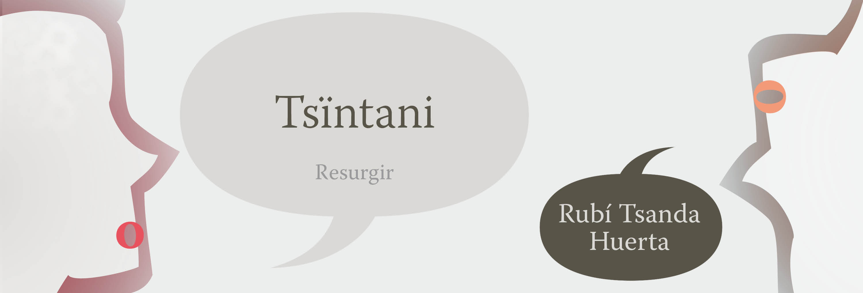 Banner del texto Tsïntani / Resurgir, Rubí Tsanda Huerta