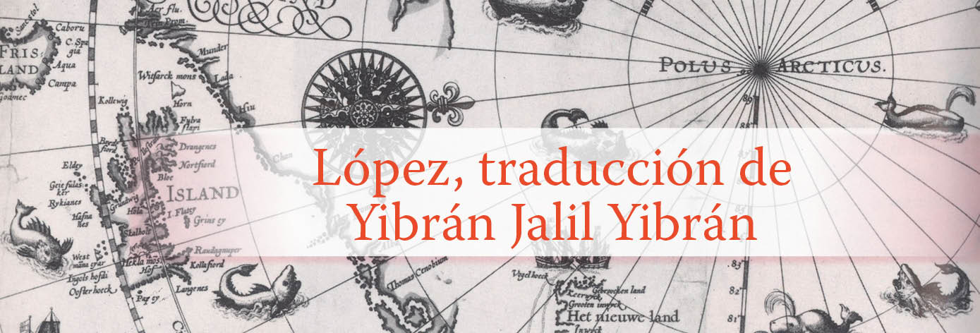 Banner del texto 'El eterno anhelo' de Yibrán Jalil Yibrán. Traducción de Aura López