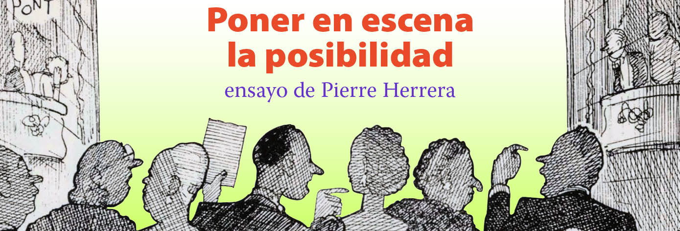 Banner del texto 'Poner en escena la posibilidad' de Pierre Herrera